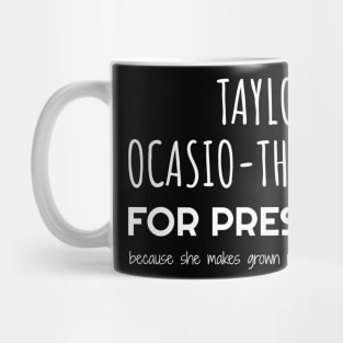 Taylor Ocasio Thunberg For President Mug